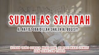 Download lagu Murattal Merdu Menyentuh Hati - Surah As Sajadah - Al Hafidz Ustd Ubaydillah Al Bugizy mp3