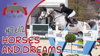 Lia & Alfi - Horses and Dreams 2023 Teil 2