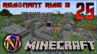 Resonant Rise 3 LP - EP 25 - Construction &amp; Demon Invasion!
