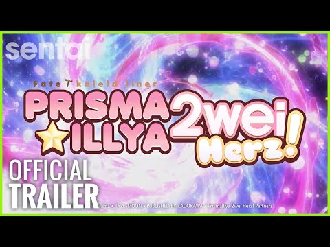 Fate/Kaleid Liner Prisma Illya 2Wei Herz! Trailer