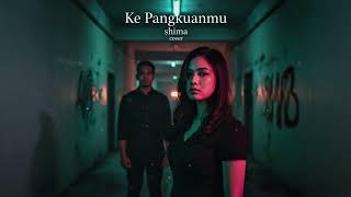 Download lagu Ke Pangkuanmu : Shima (Indie Pop Dark Cinematic Cover) mp3 Download lagu Ke Pangkuanmu : Shima (Indie Pop Dark Cinematic Cover) mp3