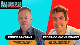📊 Nearshoring Trends with Plugg Technologies 💥 Insights LATAM Growth | 🎙 The Nearshore Cafe Podcast