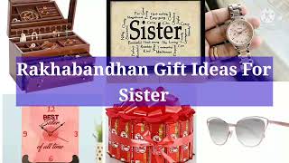Raksha Bandhan gift for sister | Rakhi gift for sister | Raksha Bandhan gift idea | Top rakhi gifts