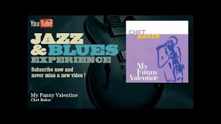 Chet Baker - My Funny Valentine - Unissued Version