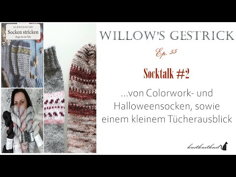 Willow's Gestrick Ep. 55 - Socktalk #2 -