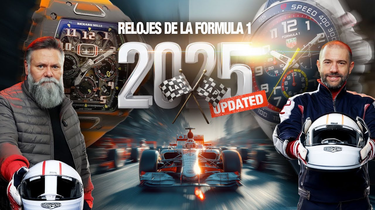 Fórmula 1 Watch Update 2025 en Relójate en el LOFT tu show relojero semanal