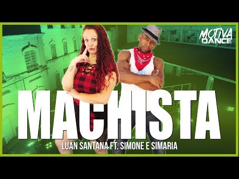 Machista - Luan Santana ft Simone e Simaria | Motiva Dance (Coreografia)