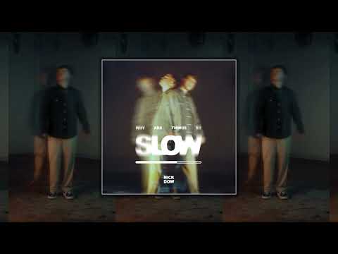 Nick Dow - Slow (Visualiser)