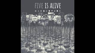 Maddentune - Five Is Alive