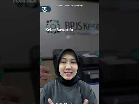 Mulai 1 Januari 2025 BPJS Kesehatan Kelas 1, 2, 3 Bakal Dihapus