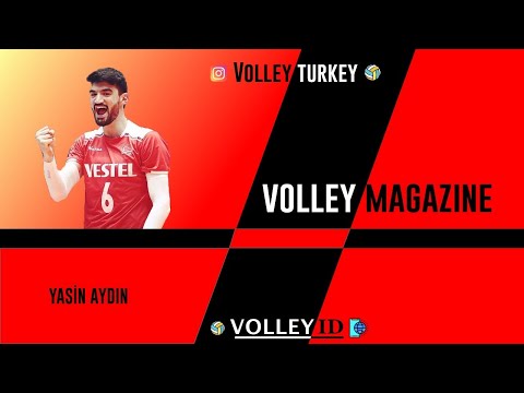 VOLLEY MAGAZINE - RÖPORTAJ - HIGHLIGHT - YASİN AYDIN