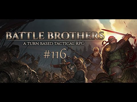 Battle Brothers #116 - Day of the Brigand
