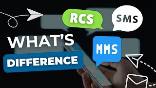 SMS vs MMS vs RCS: What's the Difference