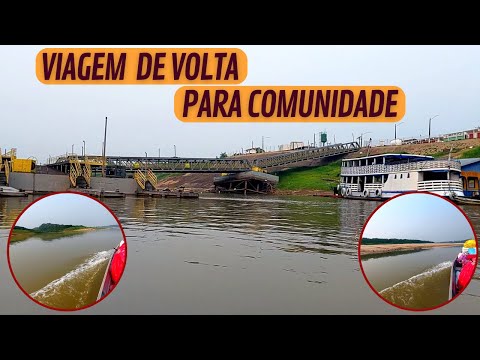 VIAGEM DE VOLTA PARA CASA - DE CANUTAMA AMAZONAS PARA COMUNIDADE