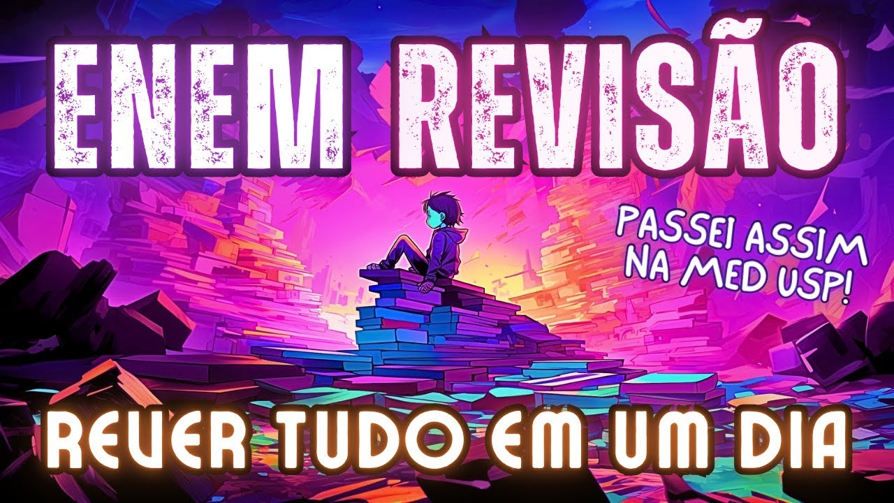 Como fazer Revisão ENEM de Tudo em só UM DIA