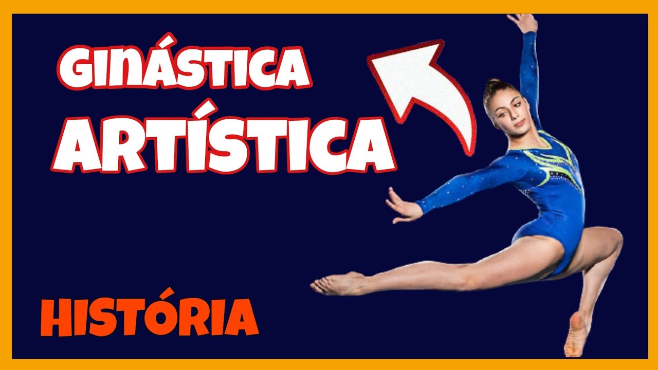 HISTÓRIA DA GINÁSTICA ARTÍSTICA | História Completa