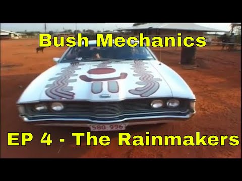 Bush Mechanics Series - EP 4 - The Rainmakers