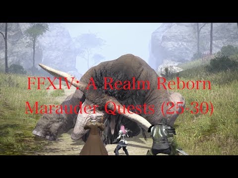 FFXIV: A Realm Reborn Marauder Quests (25-30)