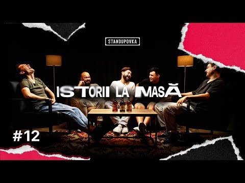 Istorii la masă #12 ( Leontiev, Vizitiu,  Madan, Chirtoacă, Volcanescu )
