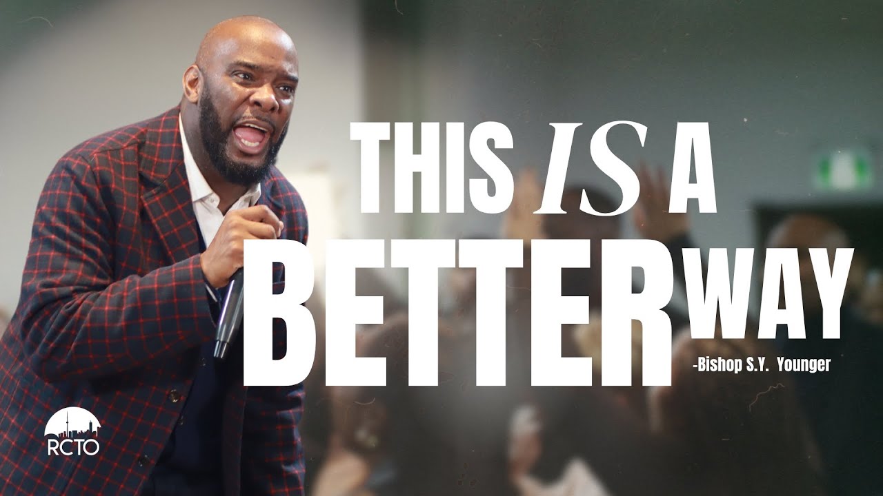 This Is A Better Way || Bishop S.Y. Younger || Ramp Revival 2024