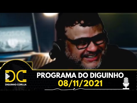 Programa do Diguinho  -  08/11/2021