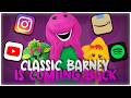CLASSIC BARNEY IS COMING BACK