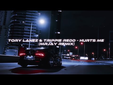 Tory Lanez & Trippie Redd - Hurts Me (MRJay Remix)