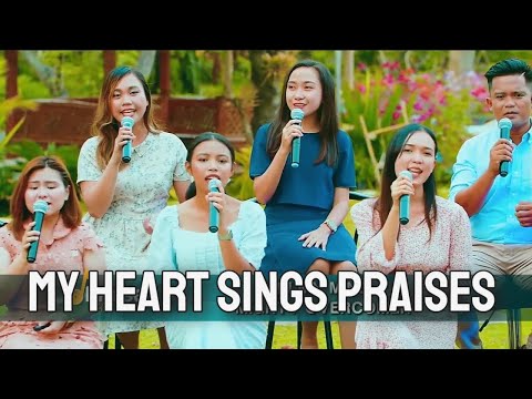 My Heart Sings Praises