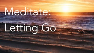 Daily Calm | 10 Minute Mindfulness Meditation | Letting Go