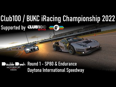 2022 CLUB100 / BUKC iRACING CHAMPIONSHIP // ROUND 1 // SP80 @ DAYTONA INTERNATIONAL SPEEDWAY