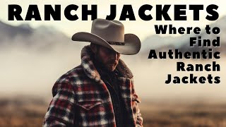 7 Popular Brands That Make Authentic Ranch Jackets