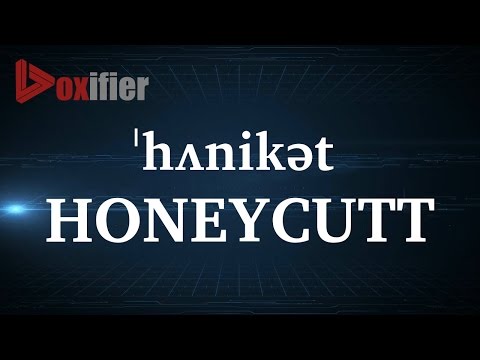 How to Pronunce Honeycutt in English - Voxifier.com