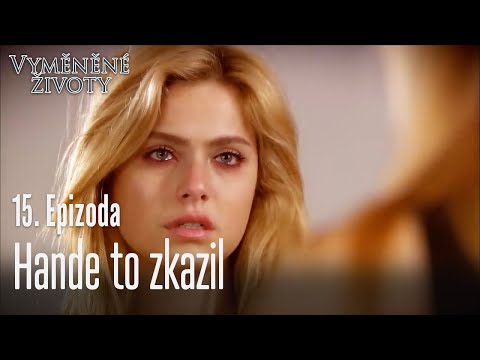 Hande to zkazil - Vyměněné životy Feriha 15. díl