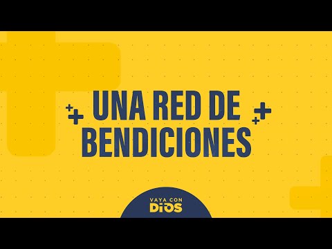 VayaconDiosEp. 964 - Una red de bendiciones