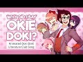 WHY DID I SAY OKIE DOKI? | Animated Doki Doki Literature Club Song!