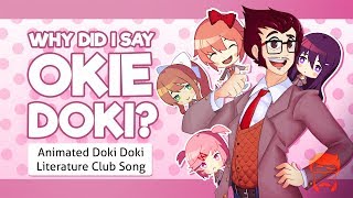 WHY DID I SAY OKIE DOKI?  Animated Doki Doki Liter