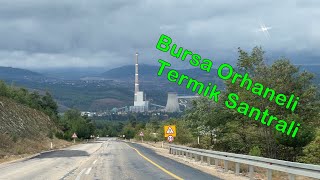 Bursa Orhaneli Termik Santrali & Orhaneli ~ Bursa Videoları