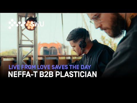 Neffa-T B2B Plastician | SWU FM Live From Love Saves The Day 2025