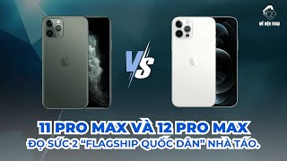 So sánh chi tiết iPhone 11 Pro Max và iPhone 12 Pro Max