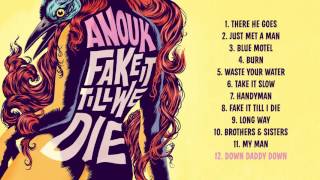 Down Daddy Down - Anouk / Fake It Till We Die