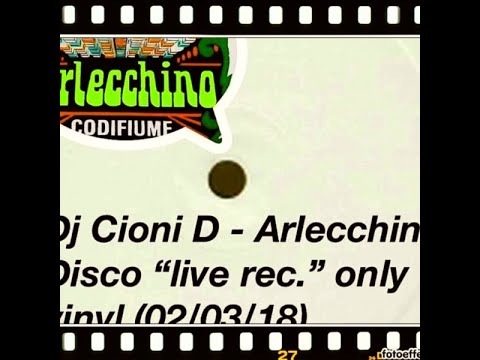 Arlecchino Disco (FE) 2-03-2018 Afro Night Dj Davide Cioni