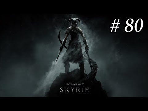 Skyrim Dark Elf Walkthrough - Part 80 - In My Time of Need