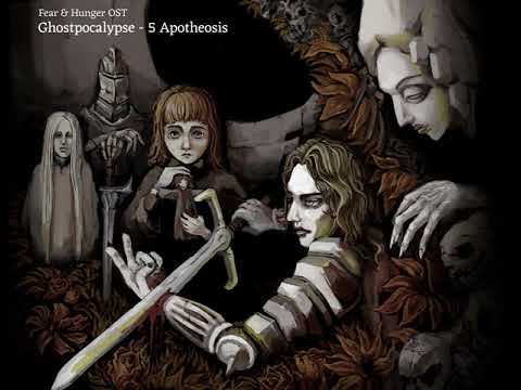 Fear & Hunger OST - Ghostpocalypse - 5 Apotheosis