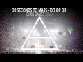 30 Seconds To Mars - Do Or Die (Chris Davies ...
