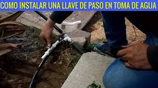 !instalar un llave de paso de la toma de agua¡ aquí te decimos como hacerlo