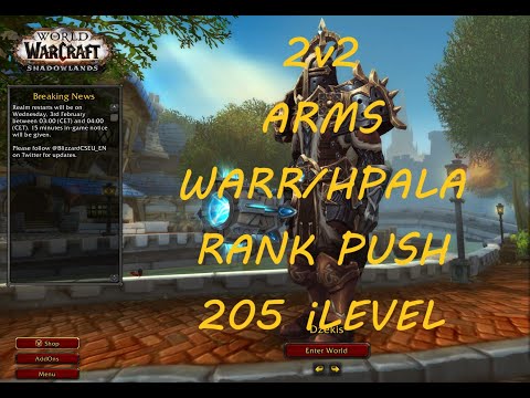 WoW Shadowlands 9.0 2v2 Holy Pala/Arms Warr (205iLevel) Rank push
