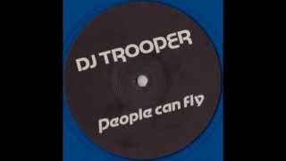 DJ Trooper ‎- People Can Fly