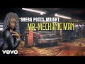 Sheba Potts-Wright - Mr. Mechanic Man (Visualizer)