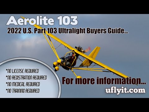 Aerolite 103, Part 103 Legal Ultralight Aircraft, 2022 Ultralight Aircraft Buyers Guide.
