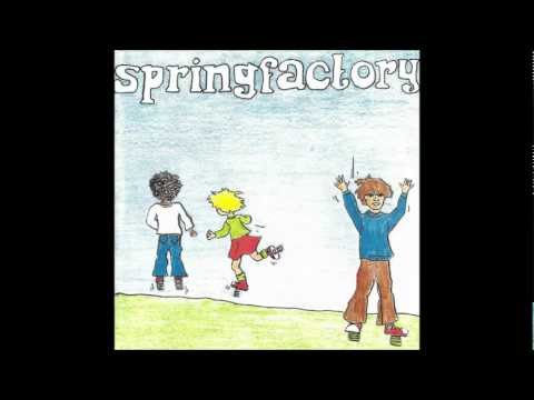 Springfactory - 04.Little Trouble Kids